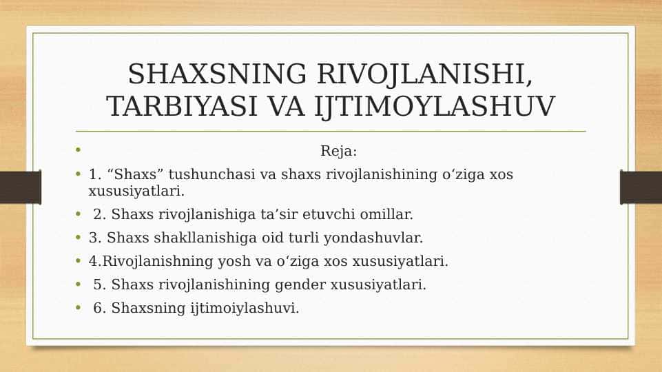 SHAXSNING RIVOJLANISHI, TARBIYASI VA IJTIMOYLASHUV pptx