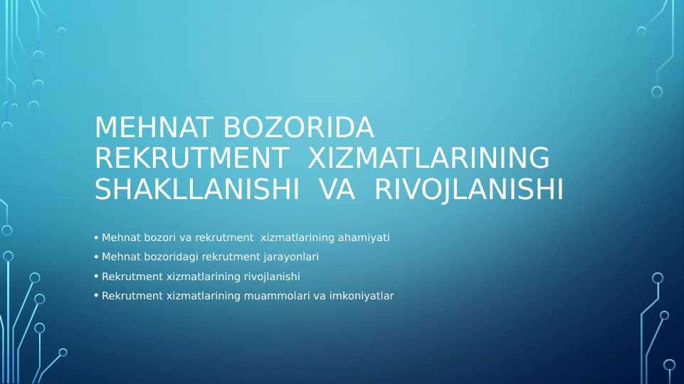 Mehnat bozorida rekrutment xizmatlarining shakllanishi va rivojlanishi