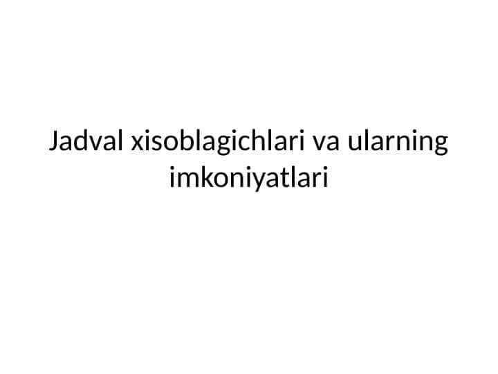 Jadval xisoblagichlari va ularning imkoniyatlari