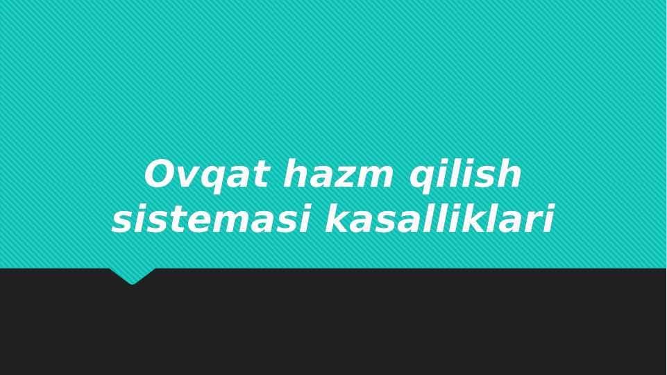 Ovqat hazm qilish sistemasi kasalliklari