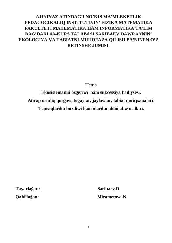 Ekosistemaniń ózgeriwi hám sukcessiya hádiysesi.