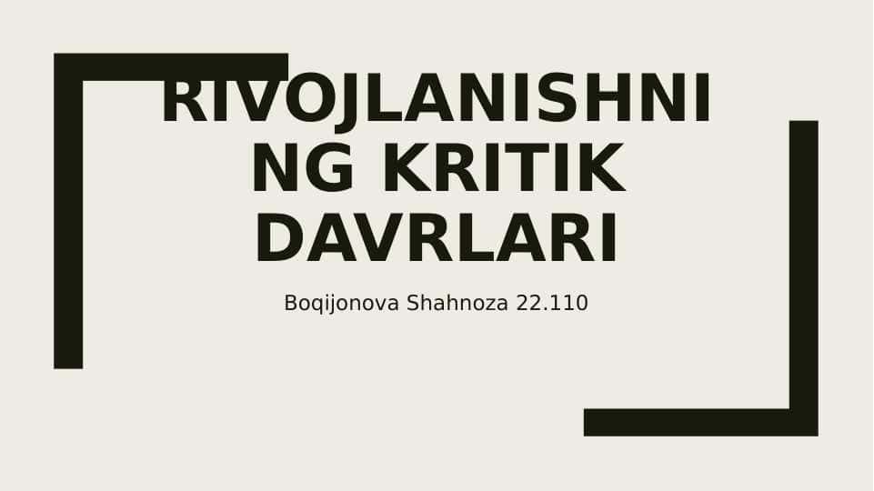 Rivojlanishning kritik davrlari