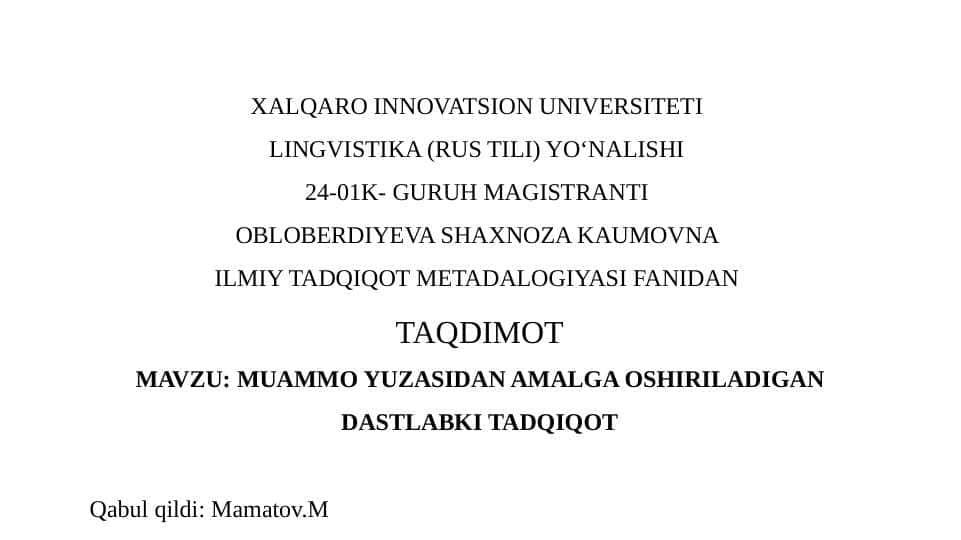 MUAMMO YUZASIDAN AMALGA OSHIRILADIGAN DASTLABKI TADQIQOT