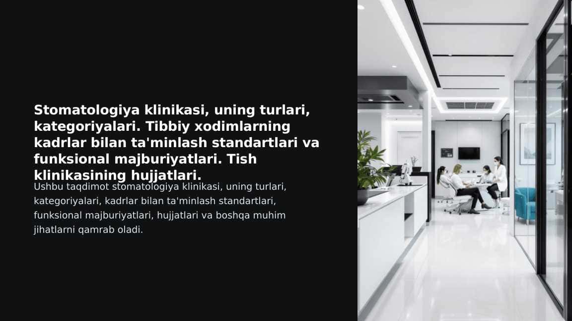 Stomatologiya klinikasi, uning turlari, kategoriyalari. Tibbiy xodimlarning kadrlar bilan ta'minlash standartlari va funksional majburiyatlari. Tish klinikasining hujjatlari