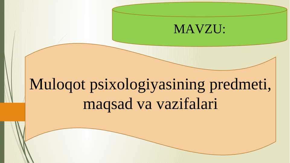 Muloqot psixologiyasining predmeti, maqsad va vazifalari