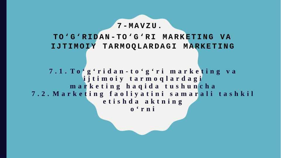 TO‘G‘RIDAN-TO‘G‘RI MARKETING VA IJTIMOIY TARMOQLARDAGI MARKETING