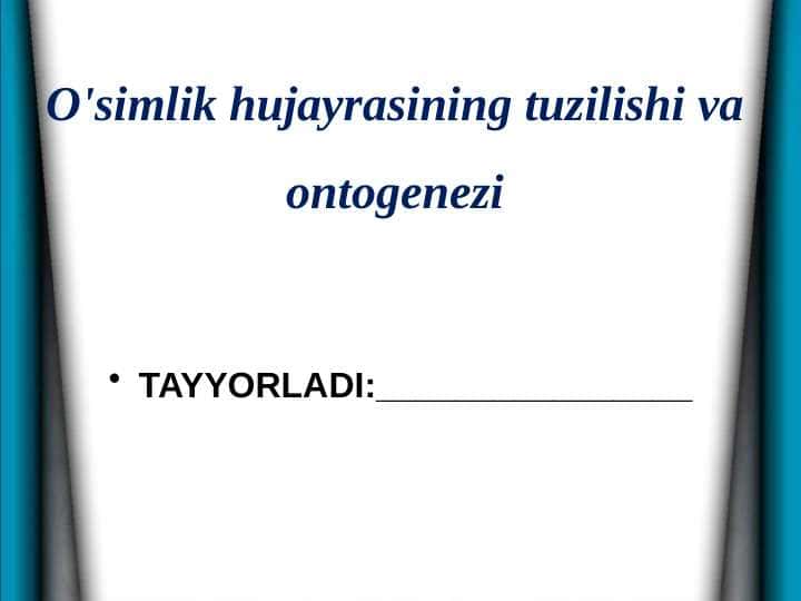 O'simlik hujayrasining tuzilishi va ontogenezi