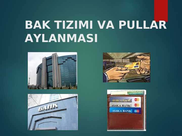 BAK TIZIMI VA PULLAR AYLANMASI