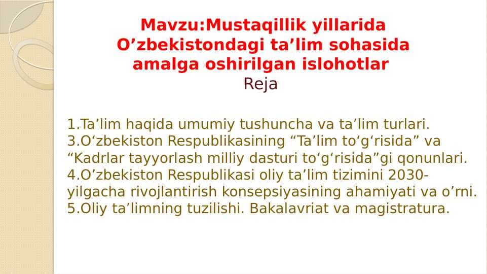 Mustaqillik yillarida O’zbekistondagi ta’lim sohasida amalga oshirilgan islohotlar