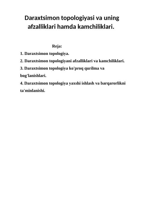 Daraxtsimon topologiyasi va uning afzalliklari hamda kamchiliklari.