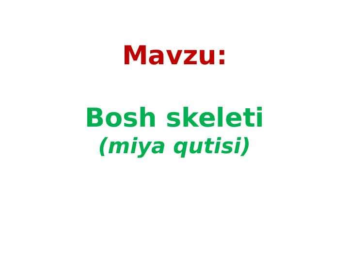 Bosh skeleti (miya qutisi)