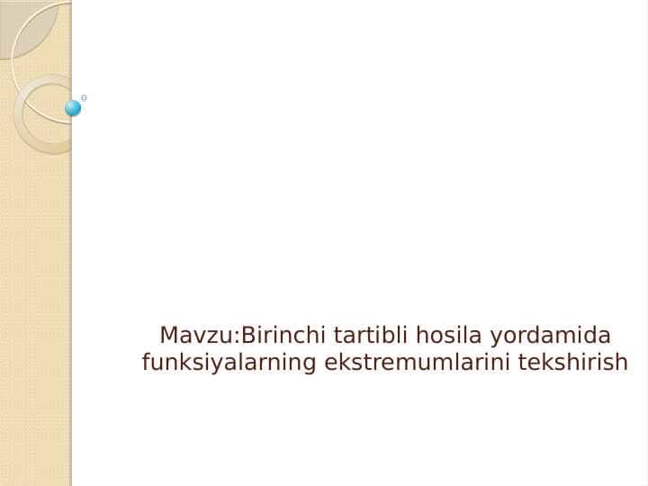 Birinchi tartibli hosila yordamida funksiyalarning ekstremumlarini tekshirish