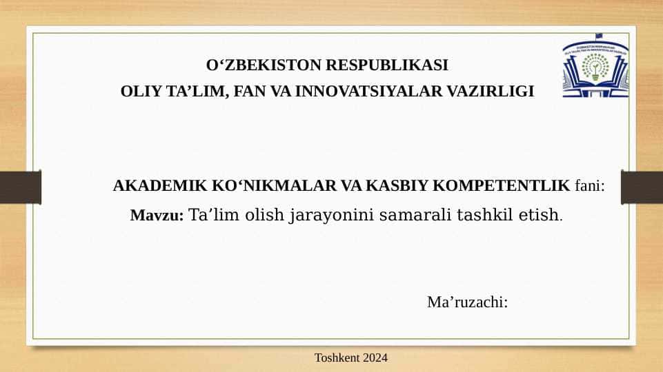 Ta’lim olish jarayonini samarali tashkil etish