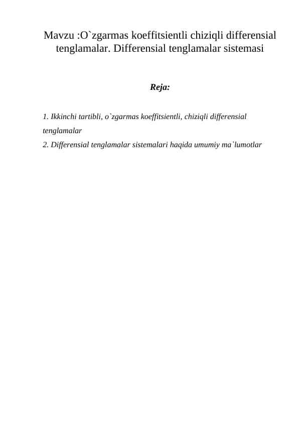 O`zgarmas koeffitsientli chiziqli differensial tenglamalar. Differensial tenglamalar sistemasi