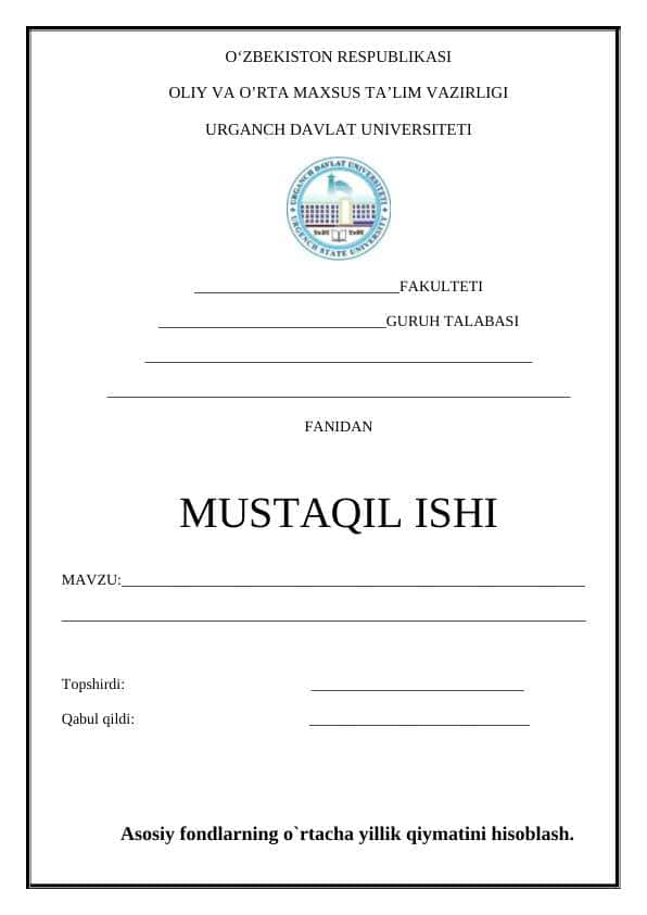 Asosiy fondlarning o`rtacha yillik qiymatini hisoblash.