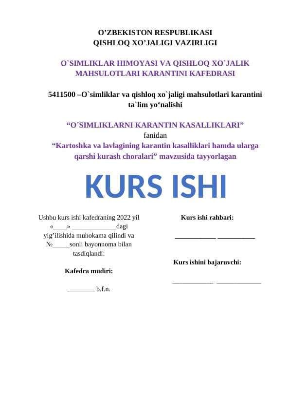 Kartoshka va lavlagining karantin kasalliklari hamda ularga qarshi kurash choralari” mavzusida tayyorlagan KURS ISHI
