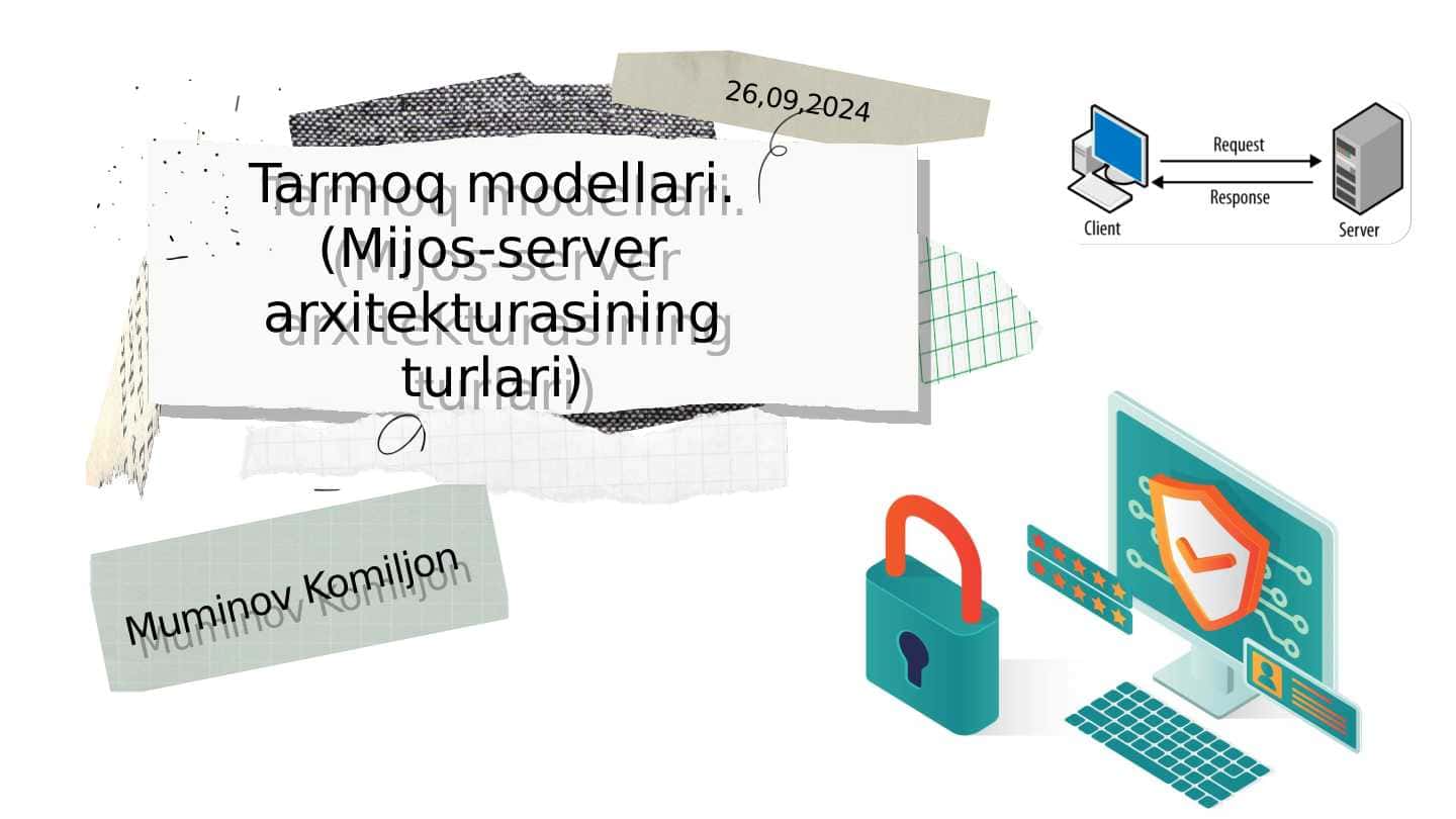 Tarmoq modellari. (Mijos-server arxitekturasining turlari)