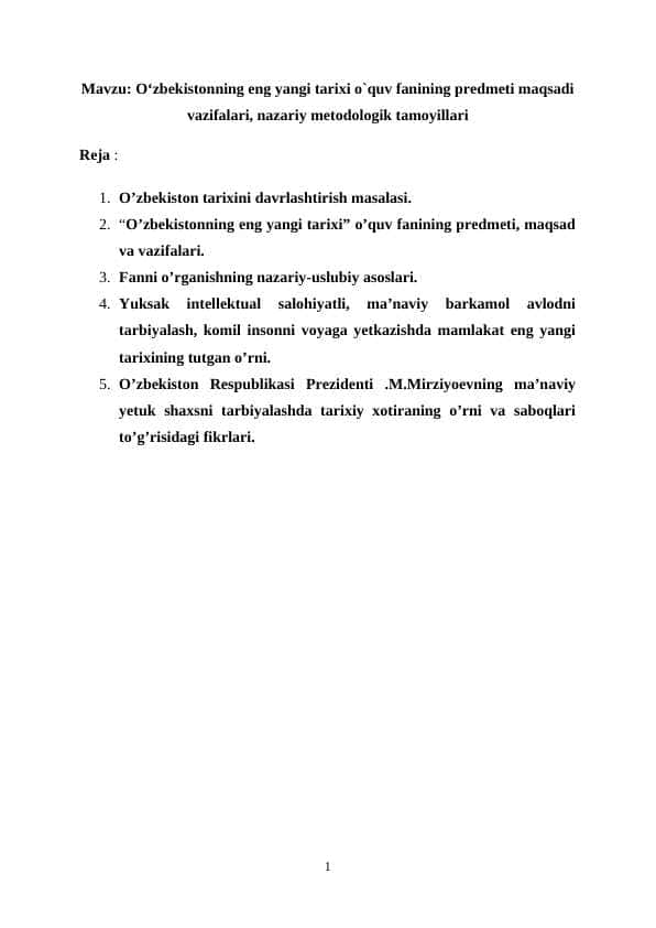 O‘zbekistonning eng yangi tarixi o`quv fanining predmeti maqsadi vazifalari, nazariy metodologik tamoyillari