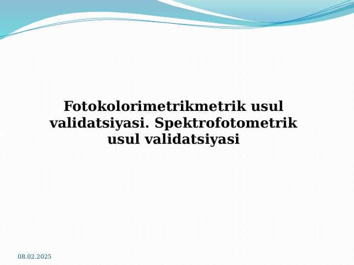 Fotokolorimetrikmetrik usul validatsiyasi. Spektrofotometrik usul validatsiyasi