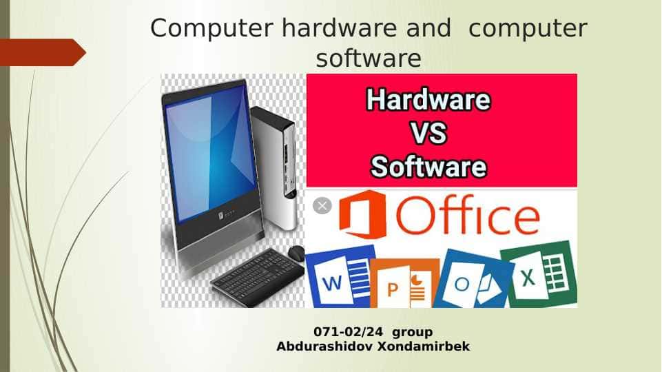 Computer hardware and computer software