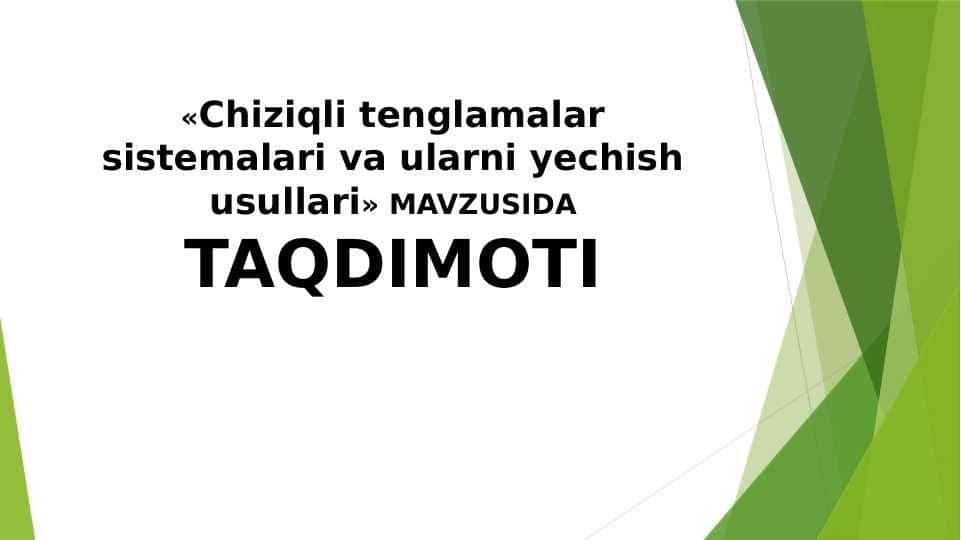 Chiziqli tenglamalar sistemalari va ularni yechish usullari