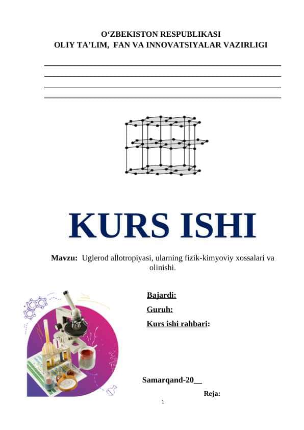 Uglerod allotropiyasi, ularning fizik-kimyoviy xossalari va olinishi