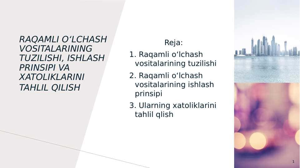 Raqamli o‘lchash vositalarining tuzilishi, ishlash prinsipi va xatoliklarini tahlil qilish