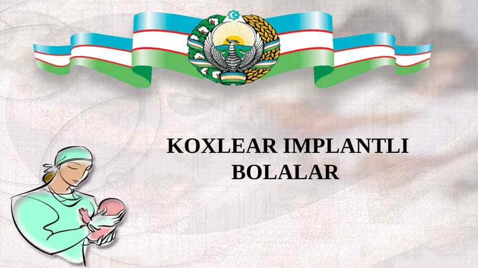 Koxlear implantatsiya uchun bemorlarni tanlab olish to'g'risida