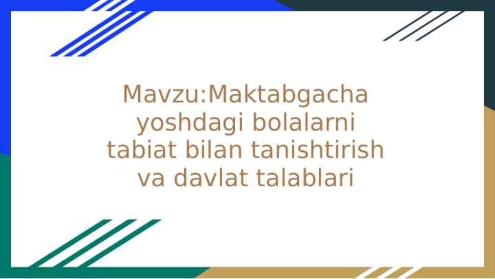 Maktabgacha ta'limda tabiat bilan tanishtirish va davlat talablari