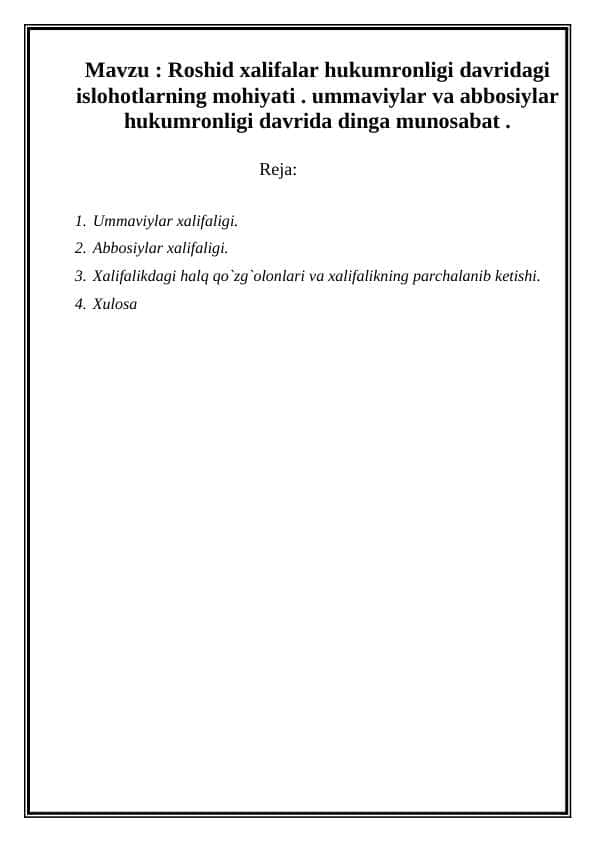 Roshid xalifalar hukumronligi davridagi islohotlarning mohiyati . ummaviylar va abbosiylar hukumronligi davrida dinga munosabat .