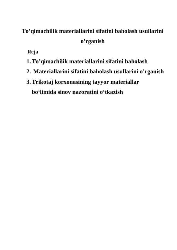 To’qimachilik materiallarini sifatini baholash usullarini o’rganish