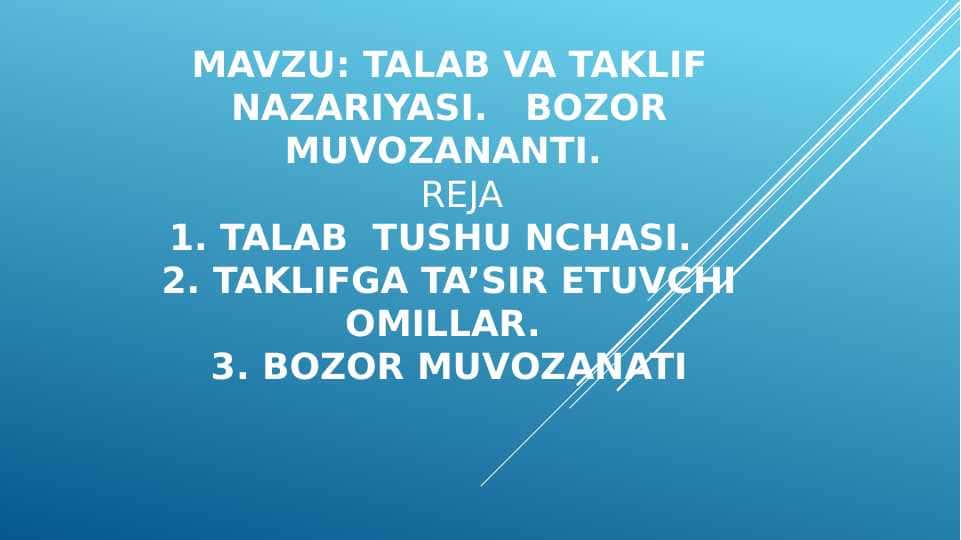 TALAB VA TAKLIF NAZARIYASI. BОZОR MUVОZANANTI