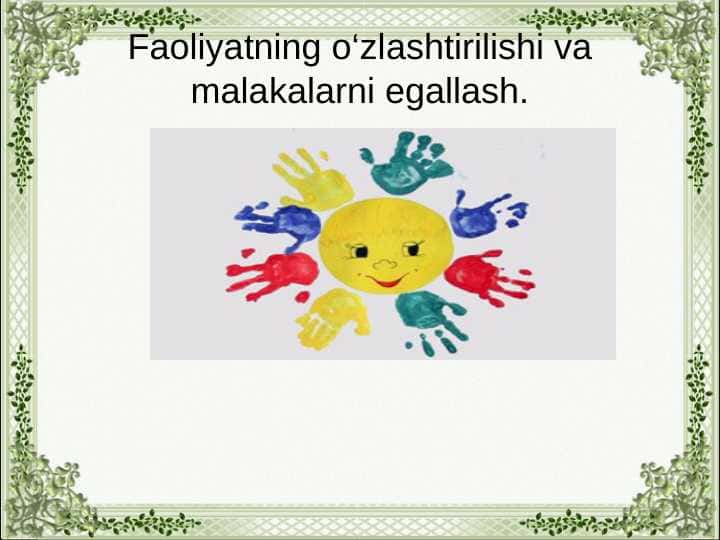 Faoliyatning o‘zlashtirilishi va malakalarni egallash