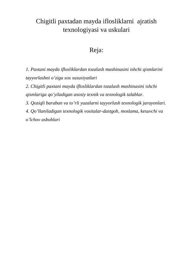 Chigitli paxtadan mayda iflosliklarni ajratish texnologiyasi va uskulari