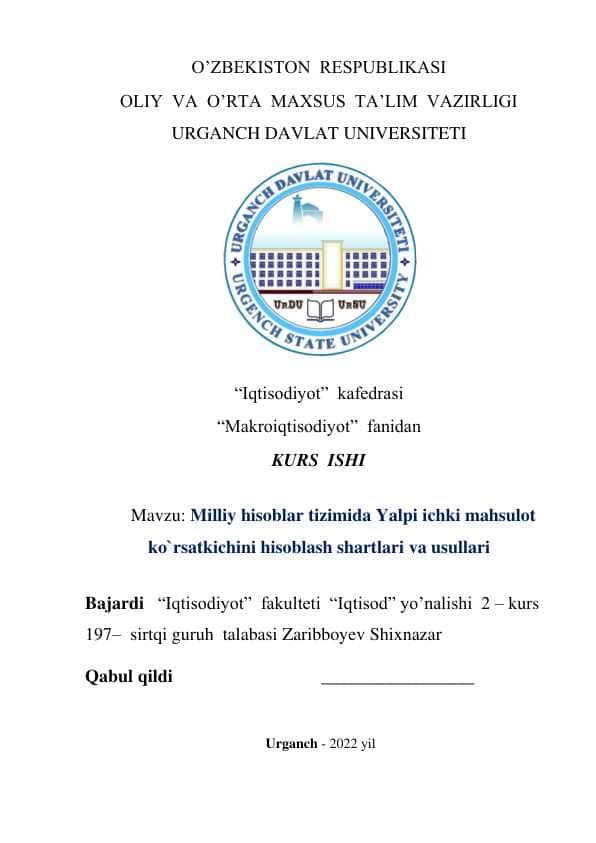 Milliy hisoblar tizimida Yalpi ichki mahsulot ko`rsatkichini hisoblash shartlari va usullari