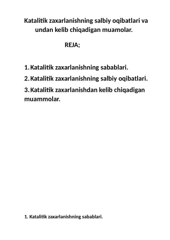 Katalitik zaxarlanishning salbiy oqibatlari va undan kelib chiqadigan muamolar.