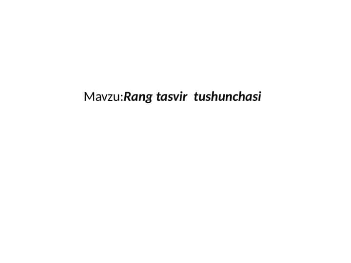 Rang tasvir tushunchasi