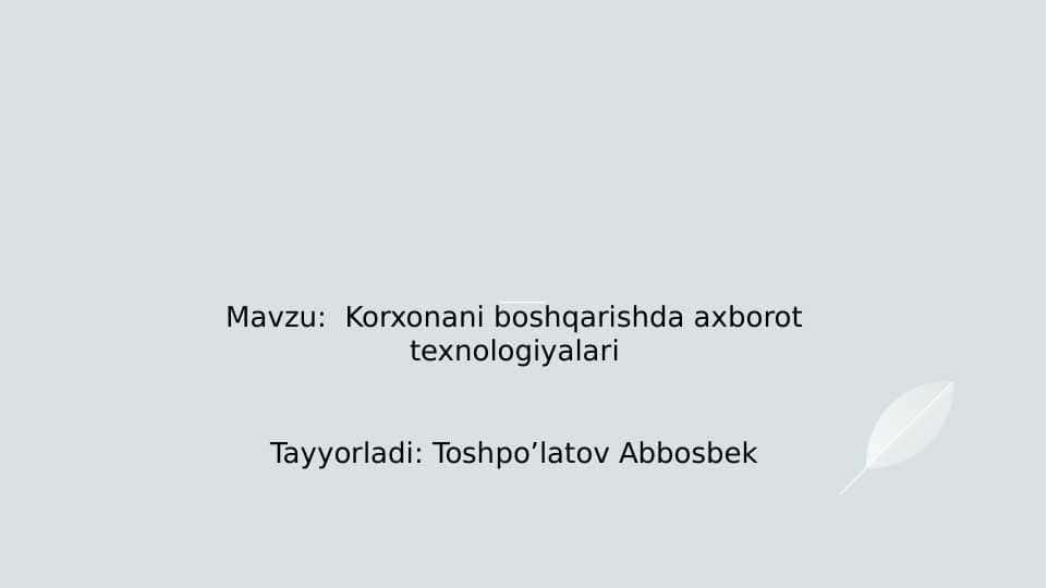 Korxonani boshqarishda axborot texnologiyalari
