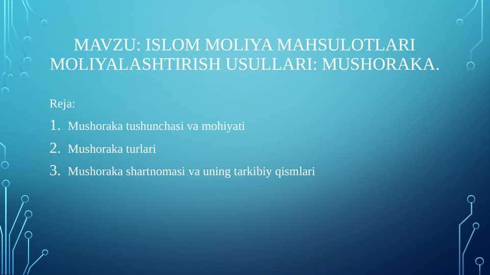 Islom Moliya mahsulotlari moliyalashtirish usullari Mushoraka