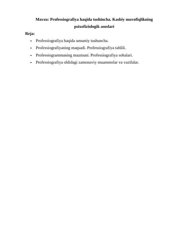 Professiografiya haqida tushincha. Kasbiy muvofiqlikning psixofiziologik asoslari