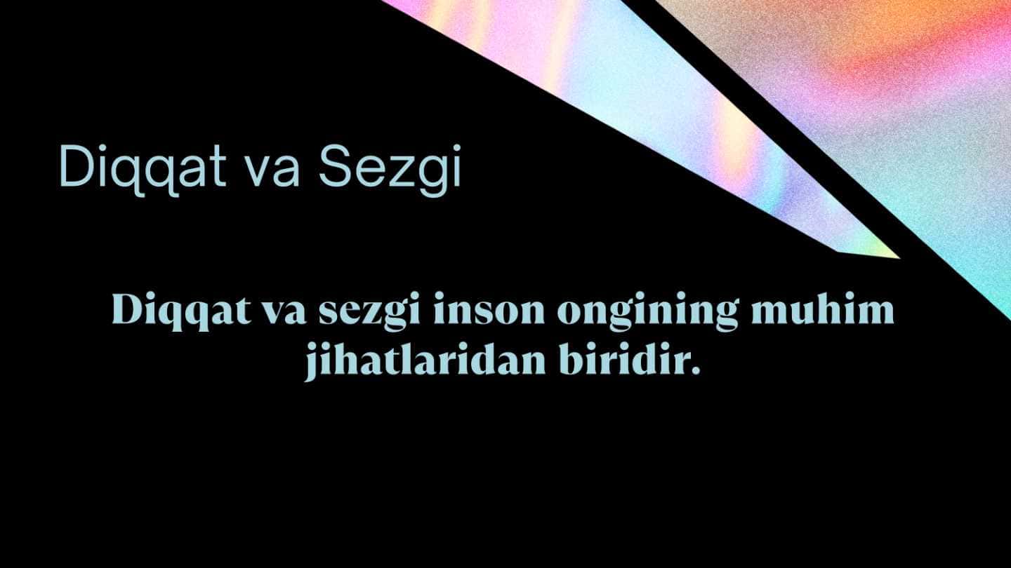 Diqqat va Sezgi