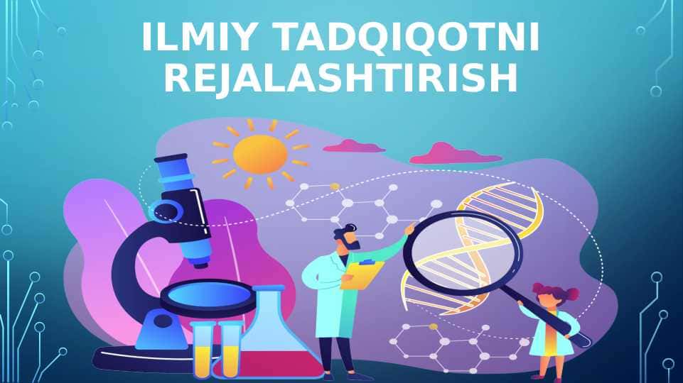 ILMIY TADQIQOTNi REJALASHTIRISH