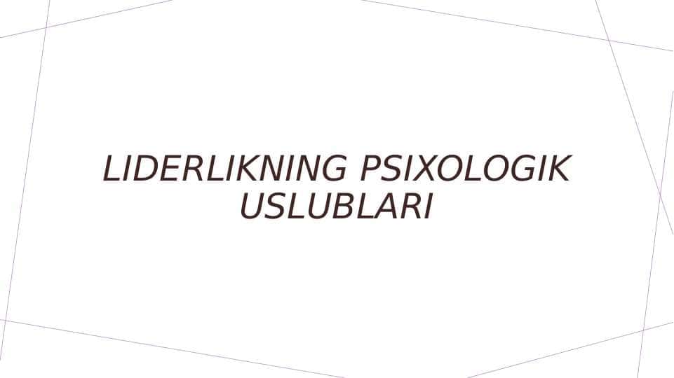 Liderlikning psixologik uslublari
