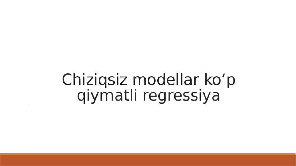 Chiziqsiz modellar koʻp qiymatli regressiya