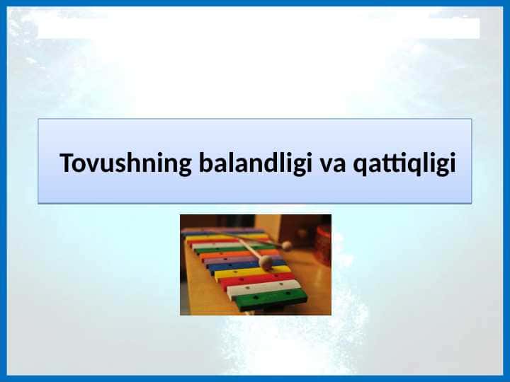 Tovushning balandligi va qattiqligi