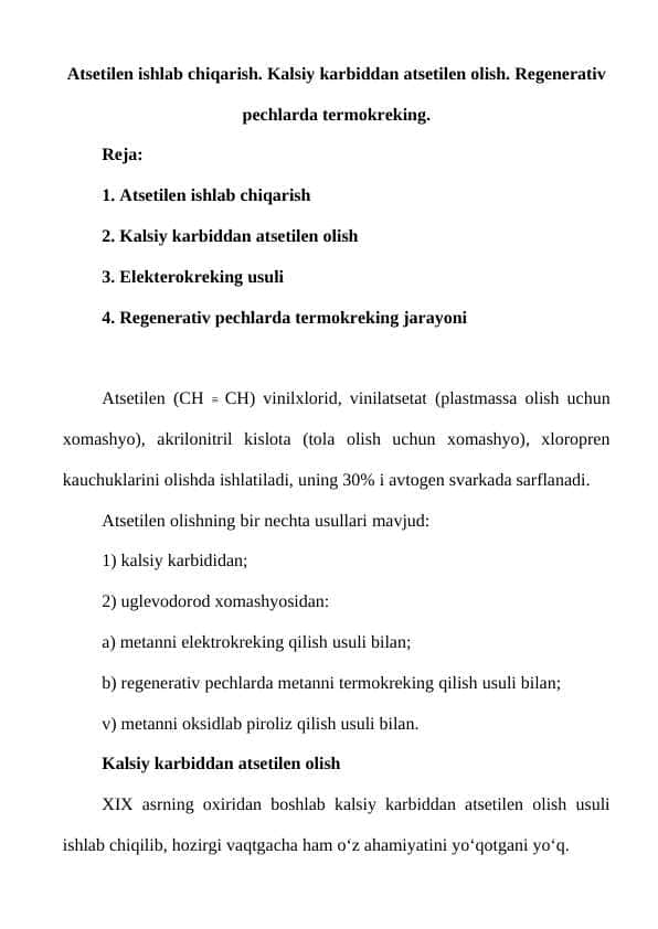 Atsetilen ishlab chiqarish. Kalsiy karbiddan atsetilen olish. Regenerativ pechlarda termokreking.