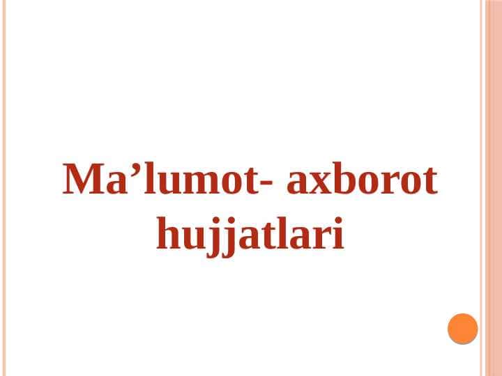 Ma’lumot- axborot hujjatlari