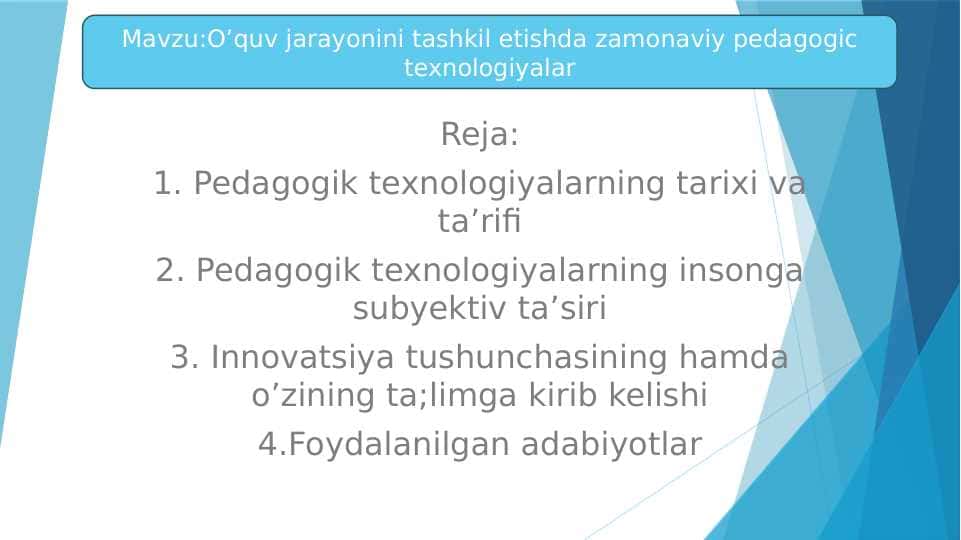 O’quv jarayonini tashkil etishda zamonaviy pedagogic texnologiyalar