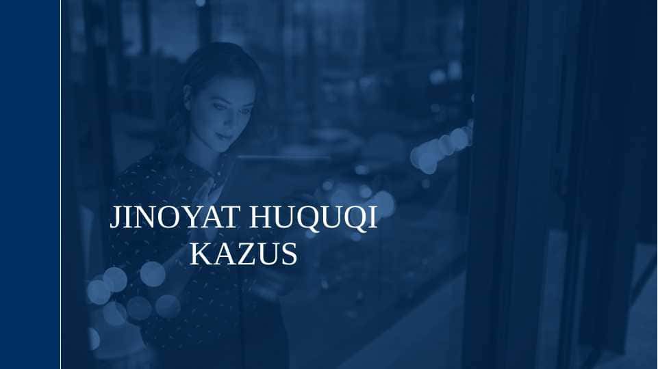 JINOYAT HUQUQI KAZUS