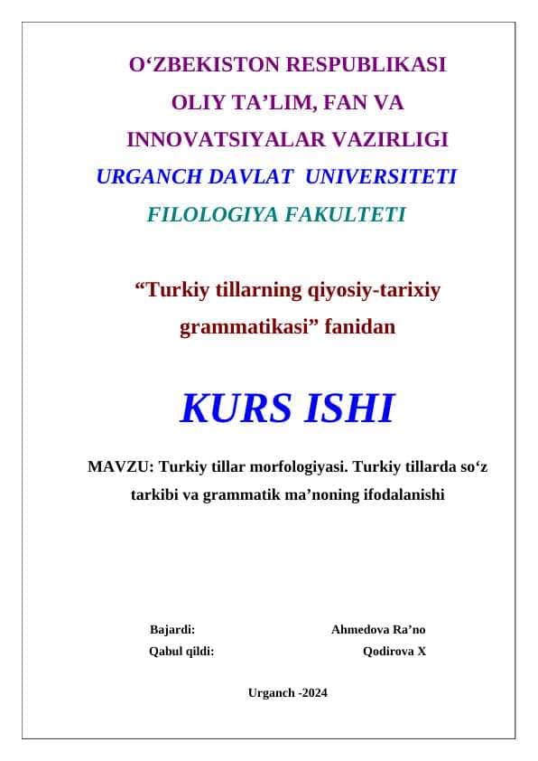 Turkiy tillar morfologiyasi. Turkiy tillarda so‘z tarkibi va grammatik ma’noning ifodalanishi